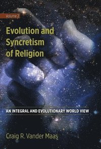 bokomslag Evolution and Syncretism of Religion