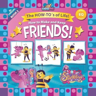 How to Make and Keep Friends featuring Sparkelina 1