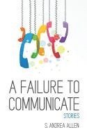 A Failure to Communicate 1