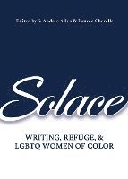 bokomslag Solace: Writing, Refuge, and LGBTQ Women of Color