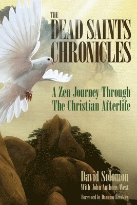 David Solomon, John Anthony West - Dead Saints Chronicles, Häftad