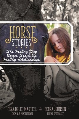 Gina E DeLeo Martell, Debra Johnson - Horse Stories, Häftad