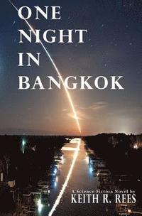 bokomslag One Night in Bangkok: A Science Fiction Novel
