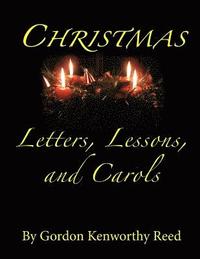 bokomslag Christmas Letters, Lessons, and Carols