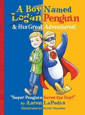 Aaron LaPedis, Aaron Lapedis - Boy Named Penguin, Inbunden