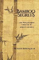 bokomslag Bamboo Secrets: One Woman's Quest through the Shadows of Japan