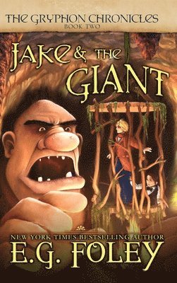 Jake & The Giant (The Gryphon Chronicles, Book 2) 1