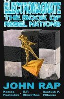 bokomslag Electromagnate The Book of Rebel Nations (70G Edition)