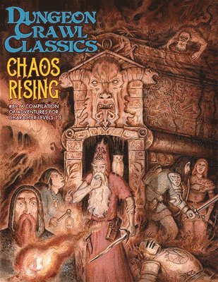 Dungeon Crawl Classics #89: Chaos Rising 1