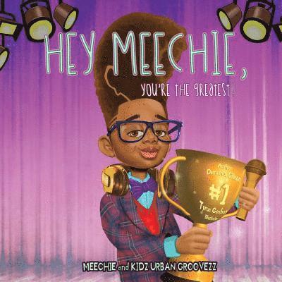 Meechie, You're The Greatest! 1