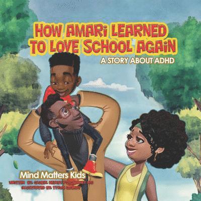 III Anderson, Otis - How Amari Learned To Love School Again: A Story About ADHD, Häftad