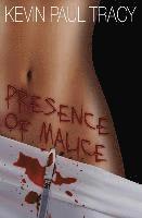 Presence of Malice 1