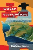 When Water Was Everywhere 1