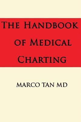 bokomslag The Handbook of Medical Charting