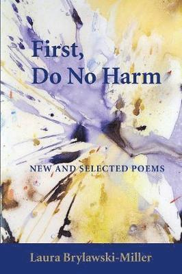 First, Do No Harm 1