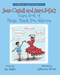 bokomslag Juan Castell & Aunt Sofia's Book of Please, Thank You, Welcome
