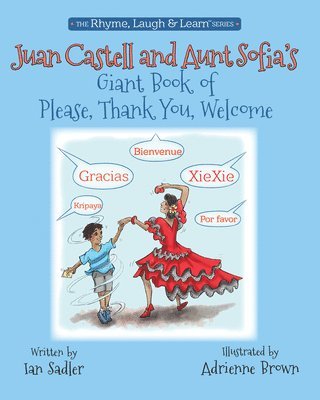 bokomslag Juan Castell & Aunt Sofia's Book of Please, Thank You, Welcome