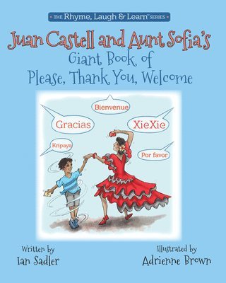 Juan Castell & Aunt Sofia's Book of Please, Thank You, Welcome 1