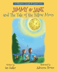 bokomslag Jimmy & Jane and the Tale of the Yellow Moon