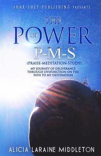 bokomslag The Power of P-M-S (Praise-Meditation-Study)