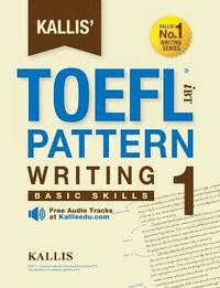 bokomslag Kallis' TOEFL iBT Pattern Writing 1