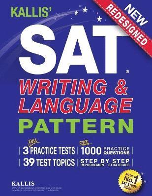 bokomslag KALLIS' SAT Writing and Language Pattern (Workbook, Study Guide for the New SAT)
