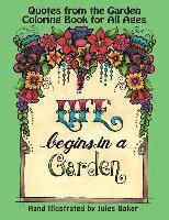 Quotes from the Garden Coloring Book: Coloring Book for Adults and All Ages 1