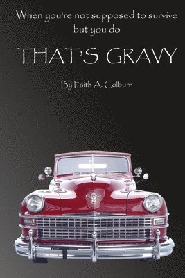 Faith A Colburn, Faith A. Colburn - Gravy, Häftad