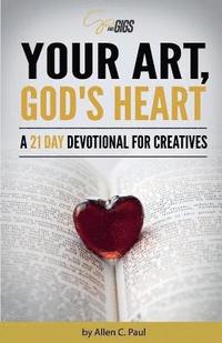 bokomslag Your Art, God's Heart