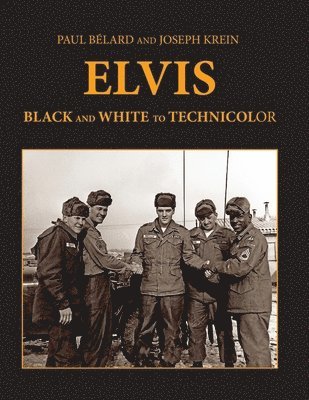 bokomslag Elvis: From Black And White To Technicolor