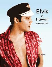 bokomslag Elvis in Hawaii 1957