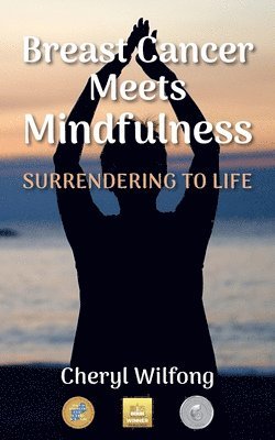 Breast Cancer Meets Mindfulness 1