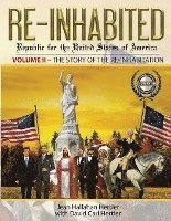 bokomslag Re-Inhabited: Republic for the United States of America: Volume II The Story of the Re-inhabitation
