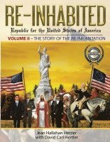 bokomslag Re-Inhabited: Republic for the United States of America: Volume II The Story of the Re-inhabitation