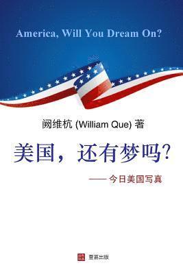 William Que - America, Will You Dream On?, Häftad