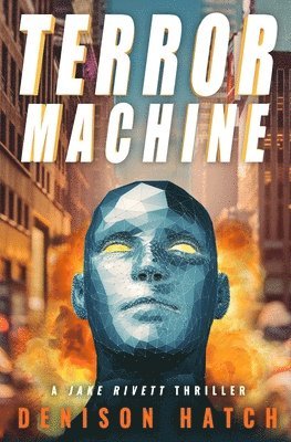 Terror Machine: A Jake Rivett Thriller 1