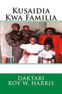 bokomslag Kusaidia Kwa Familia