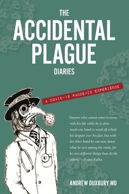 Andrew Duxbury - Accidental Plague Diaries, Häftad