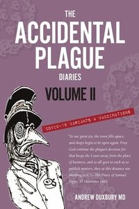 bokomslag The Accidental Plague Diaries, Volume II