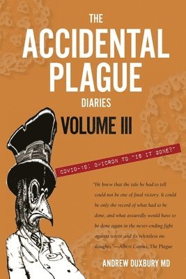 bokomslag The Accidental Plague Diaries, Volume III