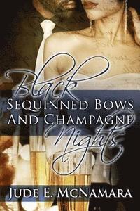 bokomslag Black Sequinned Bows And Champagne Nights