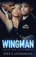Wingman: A Black Sequinned Bows And Champagne Nights Prequel Novella 1