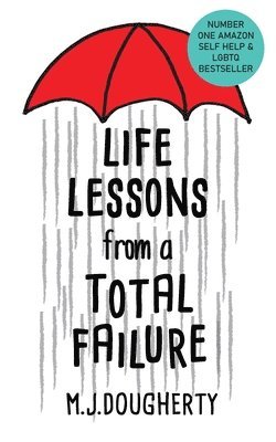 Life Lessons from a Total Failure 1