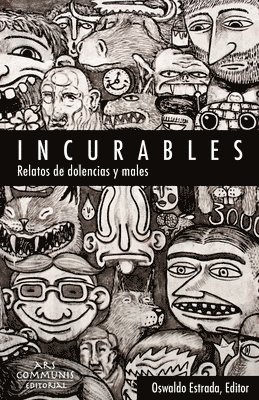 Incurables: Relatos de dolencias y males 1