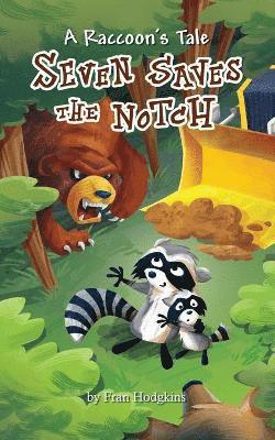 Raccoon's Tale: Seven Saves the Notch