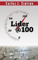 Lider @ 100: Principios y herramientas para un liderazgo eficaz. 1