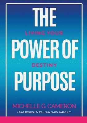 bokomslag The Power of Purpose