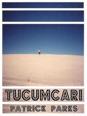 Patrick Parks - Tucumcari, Häftad