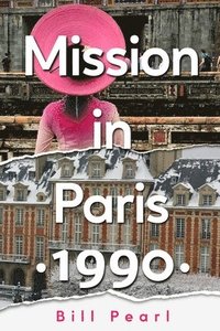 bokomslag Mission in Paris 1990