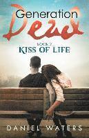 bokomslag Generation Dead Book 2: Kiss of Life